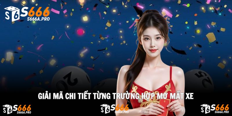 Từng chi tiết mơ mất xe mang thông điệp riêng biệt