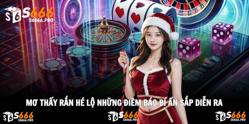 Mơ Thấy Rắn Hé Lộ Những Điềm Báo Bí Ẩn Sắp Diễn Ra